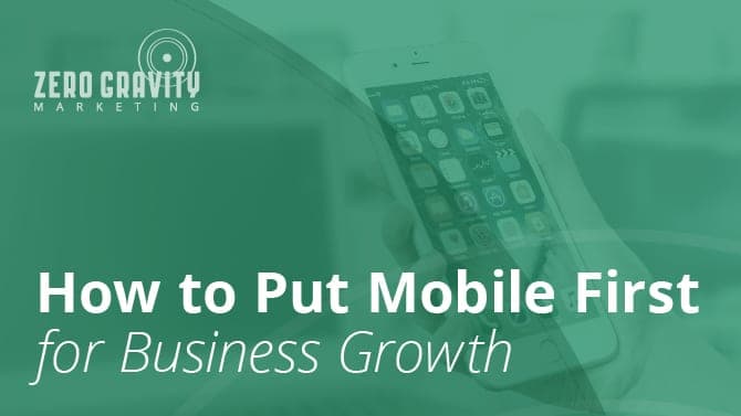 How to Put Mobile First for Business Growth