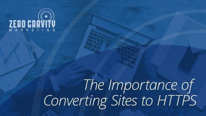The Importance of Converting Sites to HTTPS