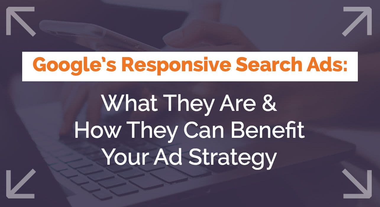 Google's Responsive Search Ads: Everything to know