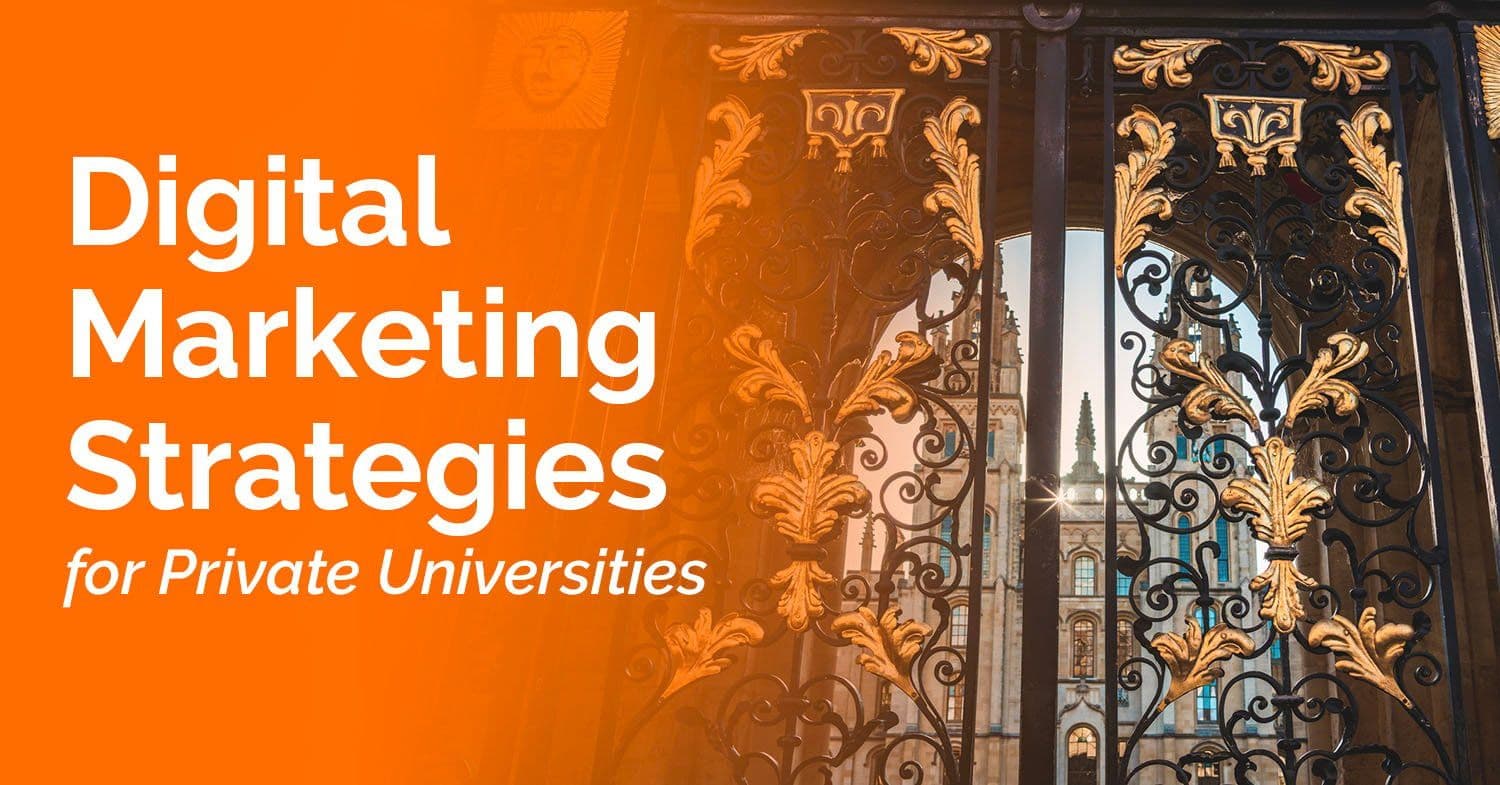 Digital Marketing Strategies for Private Universities