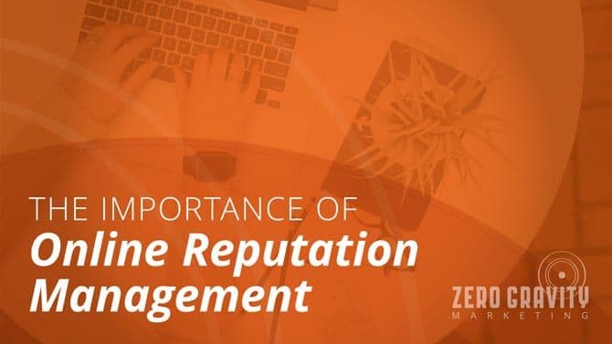 The Importance of Online Reputation Management