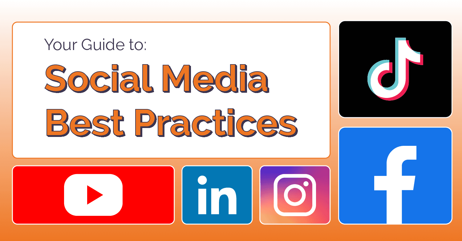 Your Guide to Social Media Best Practices